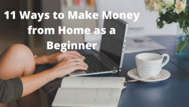 best ways to make money from home as a beginner