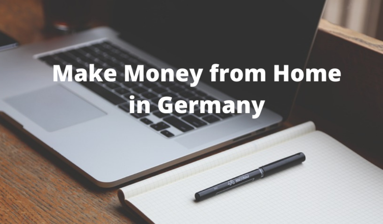 how to make money from home in germany