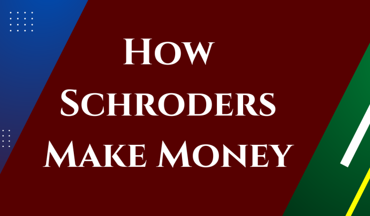 how does schroders make money
