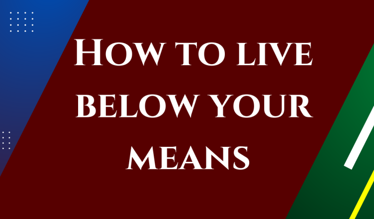 how to live below your means