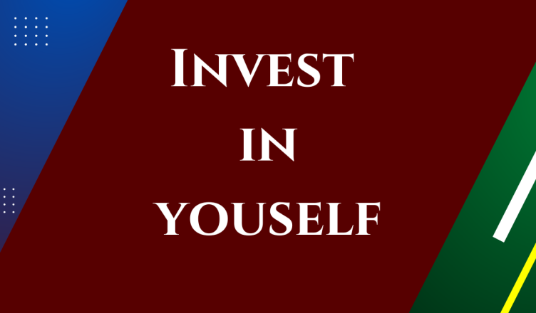 why investing in yourself is important